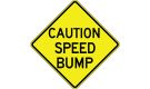 Caution Speed Bump Warning Sign